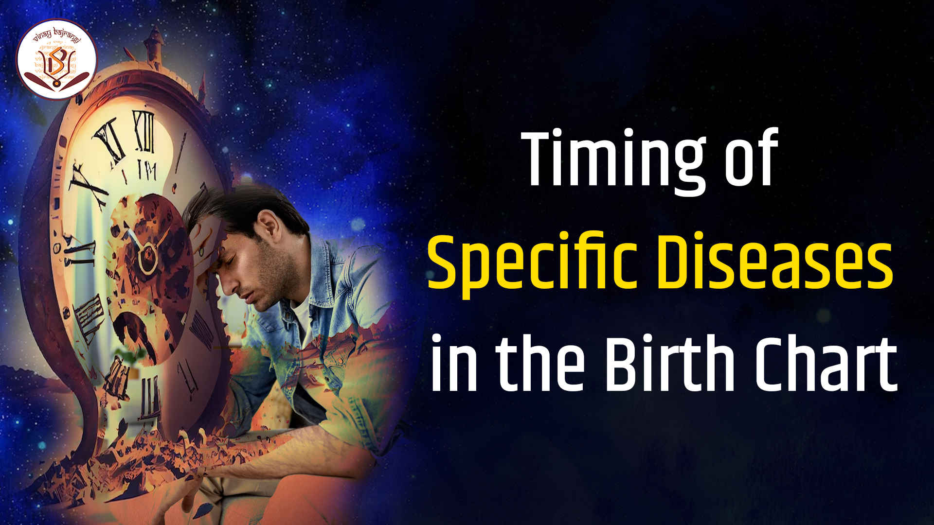 Timing of Specific Diseases in the Birth Chart